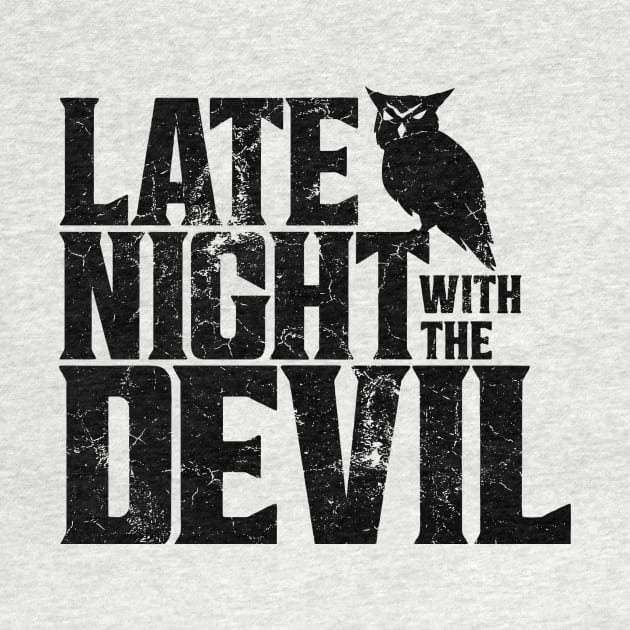 Late Night With The Devil  - Black by DugMcFug